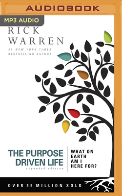 The Purpose Driven Life: What on Earth Am I Here For? Cover Image