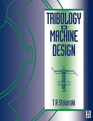 Tribology in Machine Design Cover Image