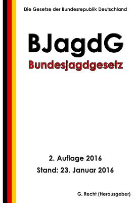 Bundesjagdgesetz (BJagdG), 2. Auflage 2016 Cover Image