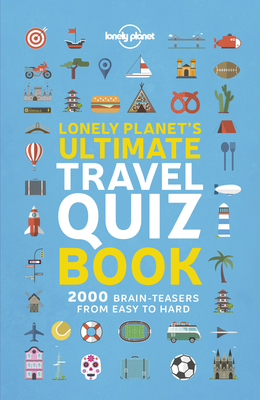 Lonely Planet's Ultimate Travel Quiz Book 1 Cover Image