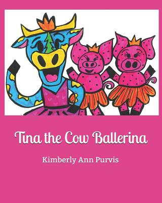 Tina the Cow Ballerina Cover Image