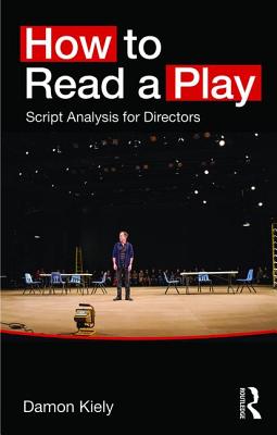How to Read a Play: Script Analysis for Directors Cover Image