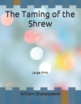 The Taming of the Shrew
