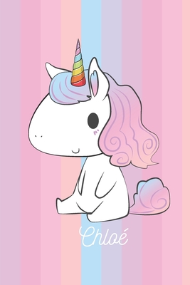 Chloe Calepin Cadeau D Anniversaire Personnel De Licorne Pour Les Enfants Et Les Ecolieres Paperback Book Culture