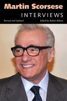 Martin Scorsese: Interviews (Conversations with Filmmakers) By Robert Ribera (Editor) Cover Image