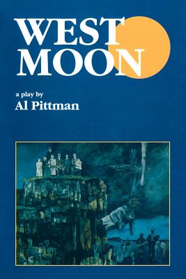 West Moon By Al Pittman Cover Image