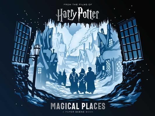 Harry Potter: Magical Places: A Paper Scene Book Cover Image