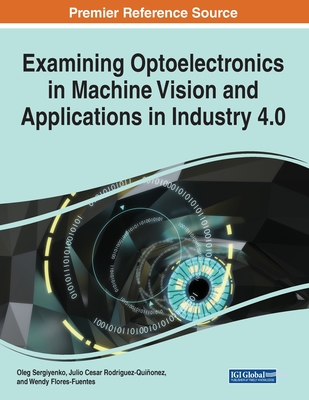 Examining Optoelectronics in Machine Vision and Applications in Industry 4.0, 1 volume Cover Image