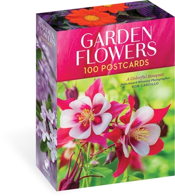 Garden Flowers, 100 Postcards: A Colorful Bouquet from Award-Winning Photography Rob Cardillo By Rob Cardillo Cover Image