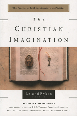 The Christian Imagination: The Practice of Faith in Literature and Writing Cover Image