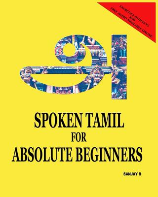 Spoken Tamil for Absolute Beginners By Sanjay D Cover Image