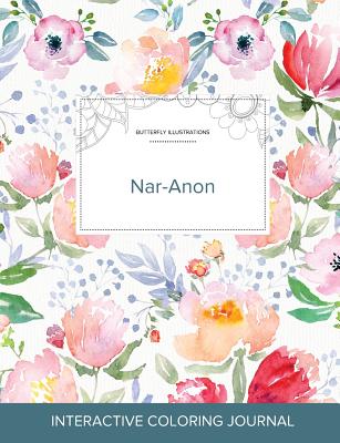 Adult Coloring Journal: Nar-Anon (Butterfly Illustrations, La Fleur) By Courtney Wegner Cover Image