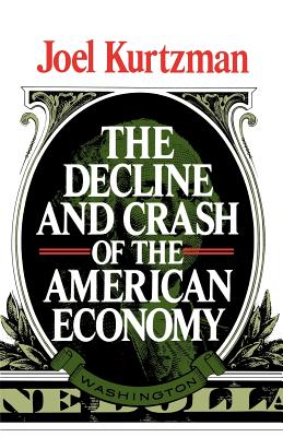 The Decline and Crash of the American Economy Cover Image