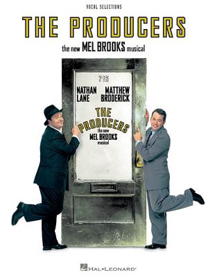 The Producers: Voice Line with Piano Accompaniment Format By Mel Brooks (Composer) Cover Image