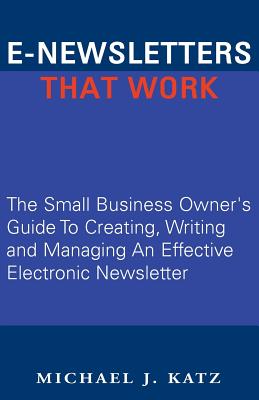 E-Newsletters That Work Cover Image