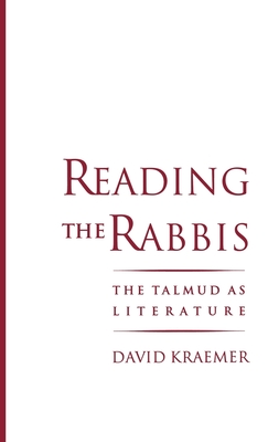 Reading the Rabbis: The Talmud as Literature Cover Image