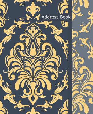 Address book: Address book size 7.5x9.25 inch, 120 page, 3 entries per page, Large room for writing in. Record names, address, home, By Rebecca Jones Cover Image