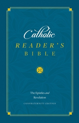 The Catholic Reader's Bible: The Epistles Cover Image