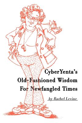 Cyberyenta's Old-Fashioned Wisdom for Newfangled Times Cover Image