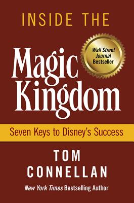 Inside the Magic Kingdom By Tom K. Connellan Cover Image