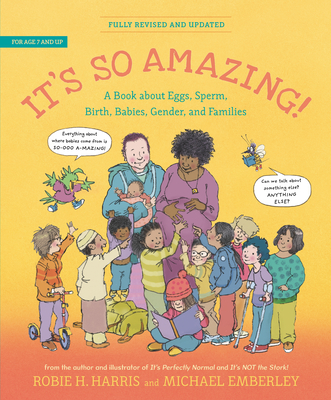 It's So Amazing!: A Book About Eggs, Sperm, Birth, Babies, Gender, and Families (The Family Library) By Robie H. Harris, Michael Emberley (Illustrator) Cover Image