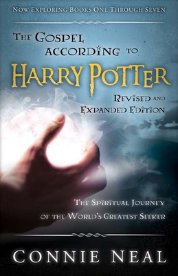 The Gospel According to Harry Potter, Revised and Expanded Edition: The Spritual Journey of the World's Greatest Seeker (Gospel According To...) By Connie Neal Cover Image