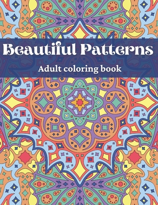 Beautiful Patterns, Adult Coloring Book Cover Image