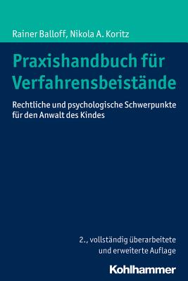 Praxishandbuch Fur Verfahrensbeistande: Rechtliche Und Psychologische Schwerpunkte Fur Den Anwalt Des Kindes Cover Image
