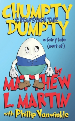 Chumpty Dumpty: and the Beanstalk Tale