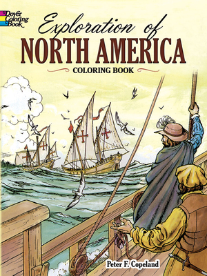 Exploration of North America Coloring Book (Dover World History Coloring Books)