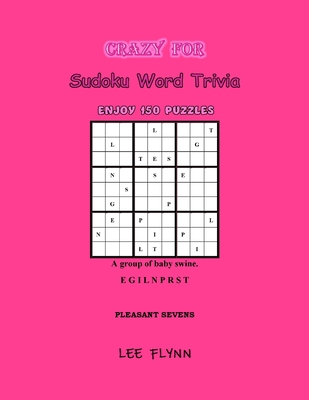 Crazy For Sudoku Word Trivia: Pleasant Sevens