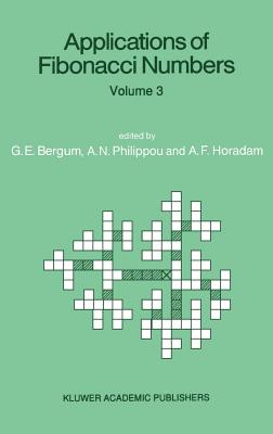 Applications of Fibonacci Numbers: Volume 3 Proceedings of 'The Third International Conference on Fibonacci Numbers and Their Applications', Pisa, Ita Cover Image