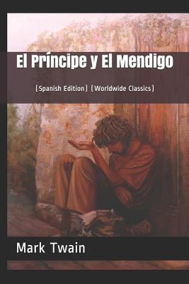 El Príncipe Y El Mendigo: (spanish Edition) (Worldwide Classics) Cover Image