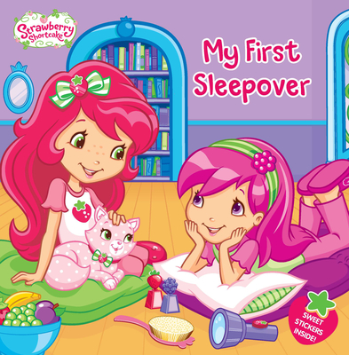 My First Sleepover (Strawberry Shortcake) By Lauren Cecil, Terry Workman (Illustrator) Cover Image