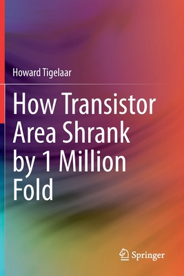 How Transistor Area Shrank by 1 Million Fold Cover Image