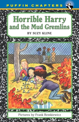 Horrible Harry and the Mud Gremlins By Suzy Kline, Frank Remkiewicz (Illustrator) Cover Image