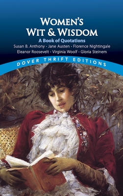 Women's Wit and Wisdom: A Book of Quotations By Susan L. Rattiner (Editor) Cover Image
