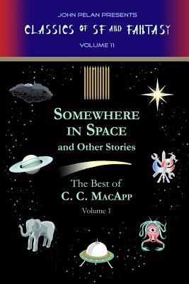 Somewhere in Space and Other Stories (The Best of C.C. MacApp #1)