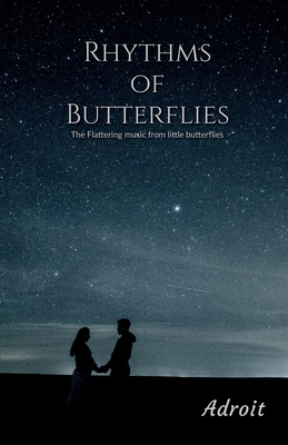 Rhythms of Butterflies By Adroit Cover Image