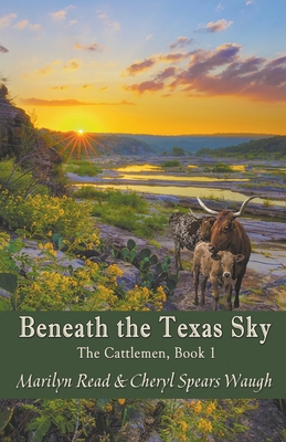 Beneath the Texas Sky By Marilyn Read, Cheryl Spears Waugh Cover Image