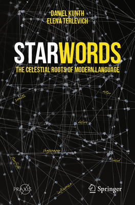 Starwords: The Celestial Roots of Modern Language