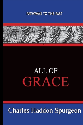 All Of Grace: Path Ways To The Past Cover Image