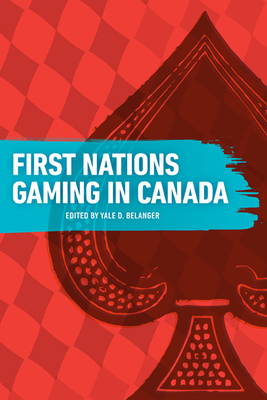 First Nations Gaming in Canada Cover Image