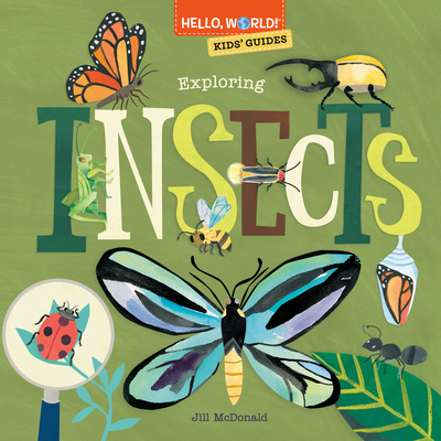 Hello, World! Kids' Guides: Exploring Insects Cover Image