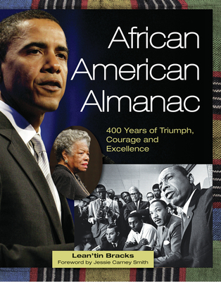 African American Almanac: 400 Years of Triumph, Courage and Excellence By Lean'tin Bracks, Jessie Carney Smith (Foreword by) Cover Image