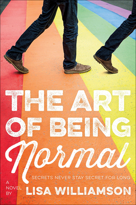 The Art of Being Normal By Lisa Williamson Cover Image