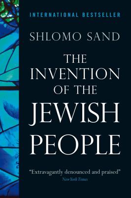 The Invention of the Jewish People By Shlomo Sand, Yael Lotan (Translated by) Cover Image