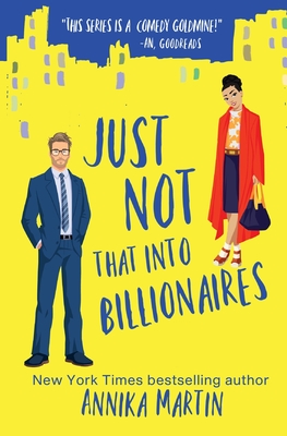 Just Not That Into Billionaires By Annika Martin Cover Image