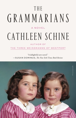 The Grammarians: A Novel By Cathleen Schine Cover Image