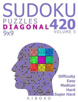 sudoku puzzles 420 diagonal sudoku puzzles 9x9 easy medium hard super hard volume 5 paperback city of asylum bookstore